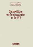 Die Abwicklung von Termingeschäften an der DTB (eBook, PDF)