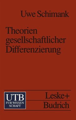 Theorien gesellschaftlicher Differenzierung (eBook, PDF) - Schimank, Uwe