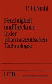 Feuchtigkeit und Trocknen in der pharmazeutischen Technologie (eBook, PDF)