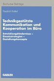 Technikgestützte Kommunikation und Kooperation im Büro (eBook, PDF)