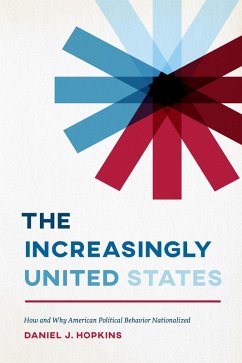 The Increasingly United States (eBook, ePUB) - Hopkins, Daniel J.