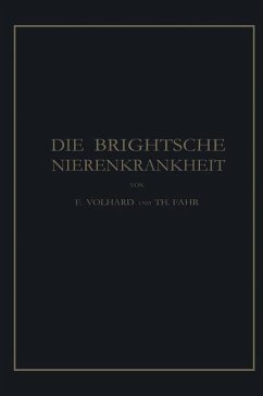 Die Brightsche Nierenkrankheit (eBook, PDF) - Volhard, Franz; Fahr, Theodor