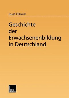 Geschichte der Erwachsenenbildung in Deutschland (eBook, PDF) - Olbrich, Josef