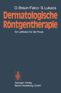 Dermatologische Röntgentherapie (eBook, PDF) - Braun-Falco, Otto; Lukacs, Stefan