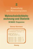 Wahrscheinlichkeitsrechnung und Statistik - 30 BASIC-Programme (eBook, PDF)