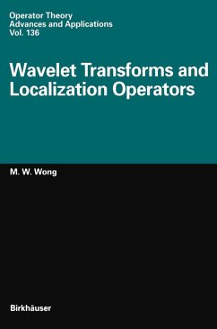 Wavelet Transforms and Localization Operators (eBook, PDF) - Wong, M. -W.