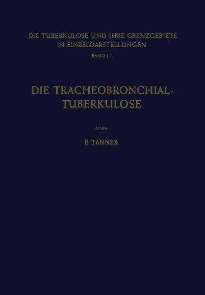 Die Tracheobronchial- Tuberkulose der Erwachsenen (eBook, PDF)
