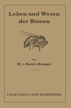 Leben und Wesen der Bienen (eBook, PDF) - Buttel-Reepen, Hugo ~Vonoe