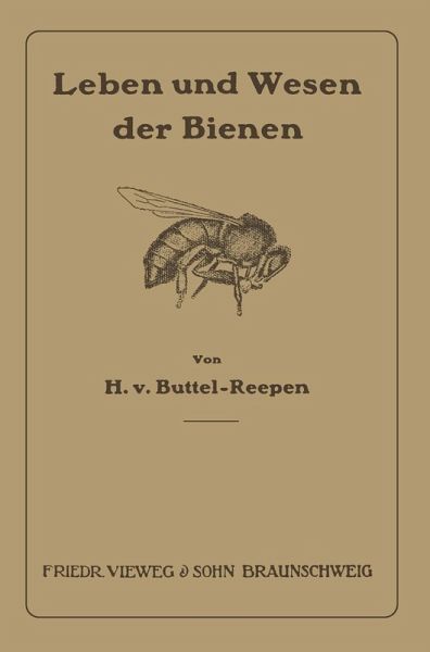 Leben und Wesen der Bienen (eBook, PDF) Leben und Wesen der Bienen (eBook, PDF)