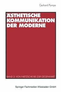 Ästhetische Kommunikation der Moderne (eBook, PDF) - Plumpe, Gerhard