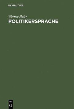 Politikersprache (eBook, PDF) - Holly, Werner