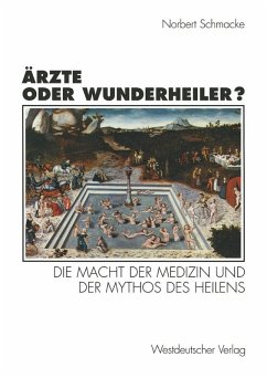 Ärzte oder Wunderheiler? (eBook, PDF) - Schmacke, Norbert