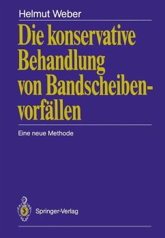 Die konservative Behandlung von Bandscheibenvorfällen (eBook, PDF) - Weber, Helmut