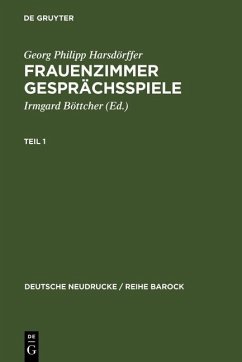 Frauenzimmer Gesprächsspiele Teil 1 (eBook, PDF) - Harsdörffer, Georg Philipp