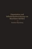 Einführung in die Organisation von Maschinenfabriken unter besonderer Berücksichtigung der Selbstkostenberechnung (eBook, PDF)