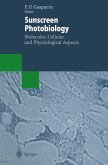 Sunscreen Photobiology: Molecular, Cellular and Physiological Aspects (eBook, PDF)