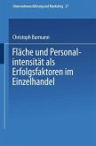 Fläche und Personalintensität als Erfolgsfaktoren im Einzelhandel (eBook, PDF)