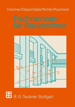 Fachrechnen für Bauzeichner (eBook, PDF) - Cremmer, Rolf; Dippel, Frank; Galla, Renate; Richter, Dietrich; Ruscheck, Stephan