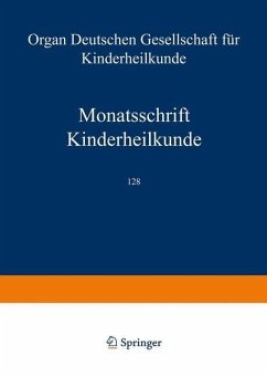 Monatsschrift Kinderheilkunde (eBook, PDF) - Bachmann, K. D.; Hadorn, B.; Hagberg, B.; Hallman, N.; Hansen, H. G.; Harbauer, H.; Harnack, G. -A. von; Hecker, W. C.; Helge, H.; Hitzig, W. H.; Huth, E.; Berger, H.; Kleihauer, E.; Künzer, W.; Lassrich, M. A.; Leiber, B.; Lindquist, B.; Marget, W.; Oehme, J.; Olbing, H.; Pfeiffer, R. A.; Prader, A.; Bierich, J.; Riegel, K.; Rossi, E.; Schärer, K.; Schmidt, E.; Schulte, F. -J.; Spiess, H.; Spranger, J.; Stalder, G.; Stephan, U.; Stoermer, J.; Boda, D.; Ströder, J.; Teller, W.; Zetterström,