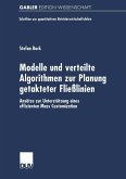 Modelle und verteilte Algorithmen zur Planung getakteter Fließlinien (eBook, PDF)