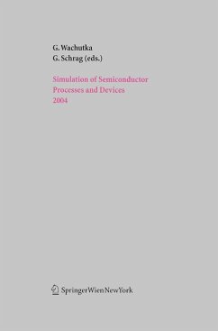 Simulation of Semiconductor Processes and Devices 2004 (eBook, PDF)