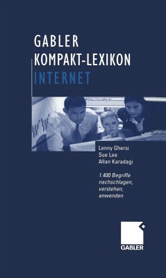 Gabler Kompakt-Lexikon Internet (eBook, PDF) - Ghersi, Lenny; Lee, Sue; Karadagi, Allan