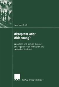 Akzeptanz oder Ablehnung? (eBook, PDF) - Brüß, Joachim