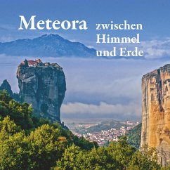 Meteora - zwischen Himmel und Erde - Mitrovic, Michael;Schuster, Michael