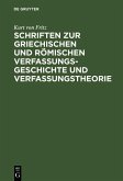 Schriften zur griechischen und römischen Verfassungsgeschichte und Verfassungstheorie (eBook, PDF)
