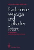Krankenhausseelsorger und todkranker Patient (eBook, PDF)