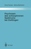 Psychosen des schizophrenen Spektrums bei Zwillingen (eBook, PDF)