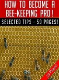 How To Become A Bee-Keeping Pro! (eBook, ePUB)