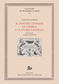 Il giovane Leopardi, la chimica e la storia naturale (eBook, PDF) - Sordoni, Valentina