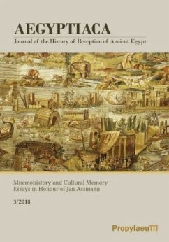 Aegyptiaca. Journal of the History of Reception of Ancient Egypt / Mnemohistory and Cultural Memory - Essays in Honour of Jan Assmann