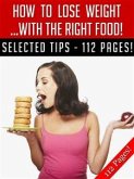 How To Lose Weight … With The Right Food! (eBook, ePUB)