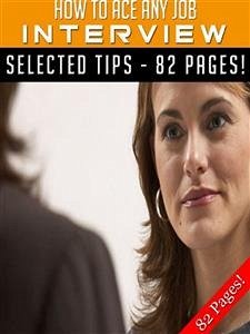 How To Ace Any Job Interview (eBook, ePUB) - Hill, Jeannine