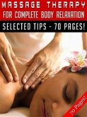 Massage Therapy For Complete Body Relaxation (eBook, ePUB)