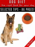 Dog Diet – The Right Food For Your Dog (eBook, ePUB)