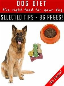 Dog Diet – The Right Food For Your Dog (eBook, ePUB) - Hill, Jeannine