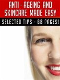 Anti–Ageing And Skincare Made Easy (eBook, ePUB)