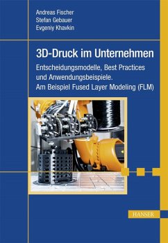 3D-Druck im Unternehmen (eBook, PDF) - Fischer, Andreas; Gebauer, Stefan; Khavkin, Evgeniy