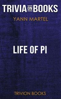 Life of Pi by Yann Martel (Trivia-On-Books) (eBook, ePUB) - Books, Trivion