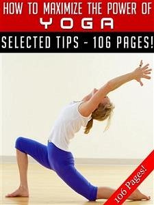 How To Maximize The Power Of Yoga (eBook, ePUB) - Hill, Jeannine