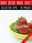 Body Detox Made Easy (eBook, ePUB) Body Detox Made Easy (eBook, ePUB)