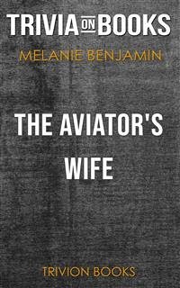 Cover The Aviator's Wife by Melanie Benjamin (Trivia-On-Books) (eBook, ePUB)