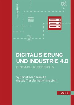 Digitalisierung und Industrie 4.0 - einfach und effektiv (eBook, ePUB) - Hanschke, Inge