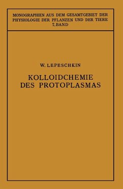Kolloidchemie des Protoplasmas (eBook, PDF) - Lepeshkin, Vladimir Vasil'evich