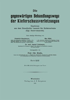 Cover Die gegenwärtigen Behandlungswege der Kieferschussverletzungen (eBook, PDF)