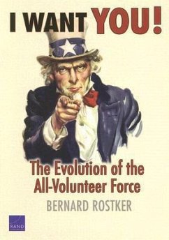 I Want You!: The Evolution of the All-Volunteer Force [With DVD] - Rostker, Bernard