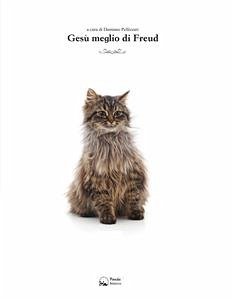 Gesù Meglio di Freud (eBook, ePUB) - Pellizzari, Damiano